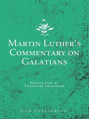 cover image of Martin Luther's Commentary on Galatians